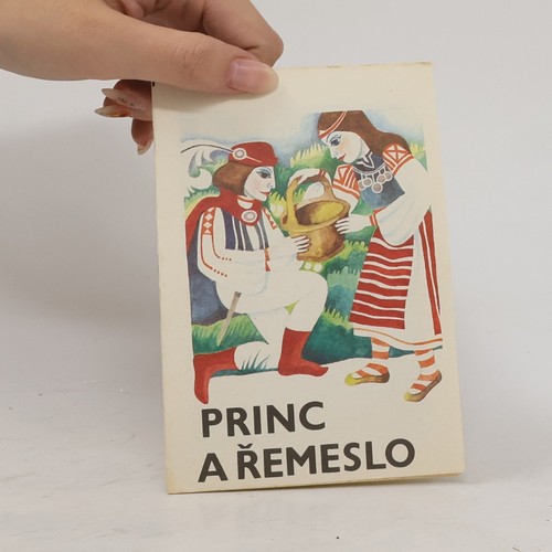 Princ řemeslo - princ, řemeslo 