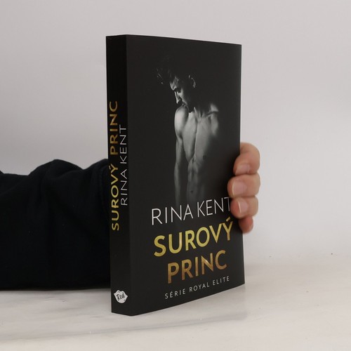 Surový princ rina kent - princ , | 