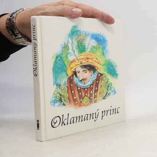 Oklamaný princ kolektiv - oklamaný,